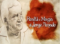 "REALTÀ E MAGIA DI JORGE AMADO" di Silvana Palumbieri (Italia, 2012)